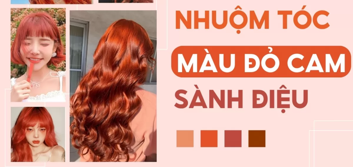 10+ kiểu nhuộm tóc màu đỏ cam cực sành điệu và nổi bật cho nữ 