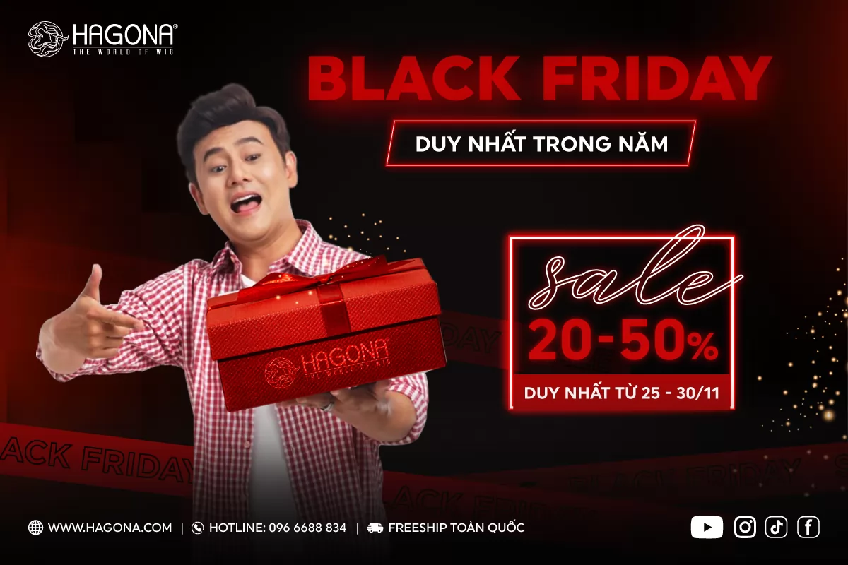 BLACK FRIDAY - DEAL GIẢM SỐC HƠN 50% CHỈ CÓ TẠI TÓC GIẢ HAGONA